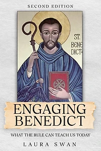 Engaging Benedict. What the Rule Can Teach Us Today