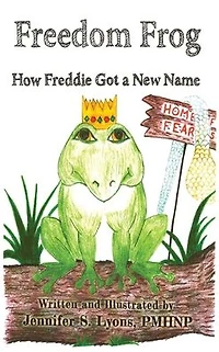 Freedom Frog: How Freddie Got a New Name