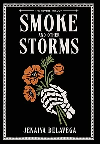 Smoke and Other Storms