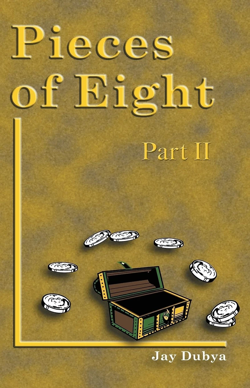 Pieces of Eight, Part II