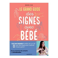 Le Grand Guide des Signes avec Bébé