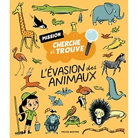 L'Évasion des Animaux Cherche et Trouve