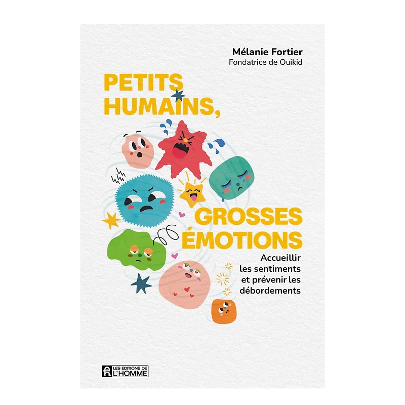 Petits Humains, Grosses Émotions