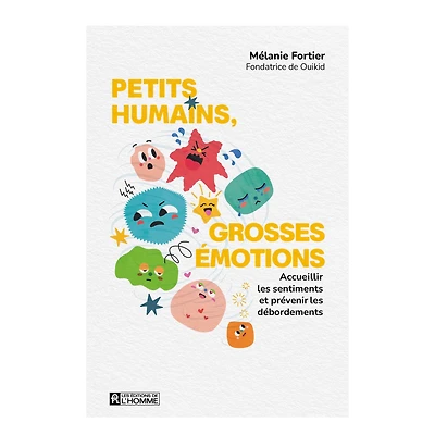 Petits Humains, Grosses Émotions