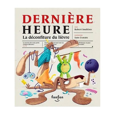 Dernière Heure: La Déconfiture du Lièvre
