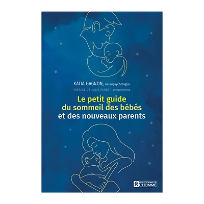 Le petit guide du sommeil des bébés et des nouveaux parents