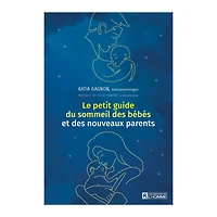 Le petit guide du sommeil des bébés et des nouveaux parents