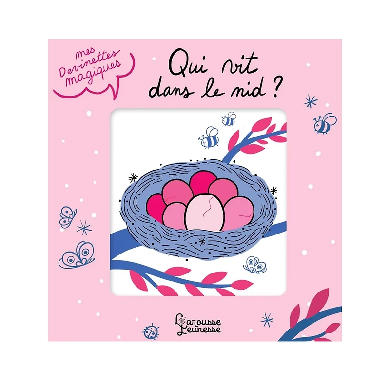 Mes devinettes magiques - Qui vit dans le nid ?