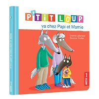 P'tit Loup Va Chez Papi et Mamie