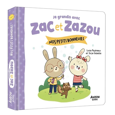 Zac et Zazou Nos Petits Bonheurs