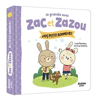 Zac et Zazou Nos Petits Bonheurs