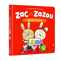 Zac Et Zazou Adorent Les Livres