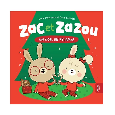 Zac Et Zazou Un Noël En Pyjama
