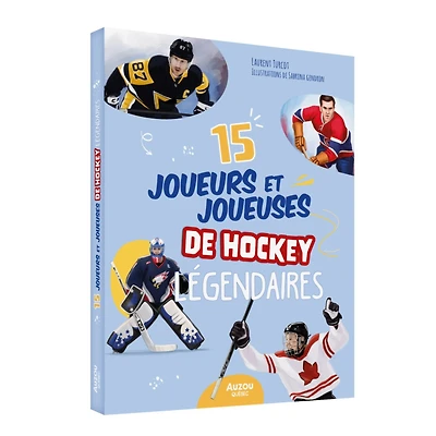 15 Joueurs Et Joueuses Hockey Légendaires
