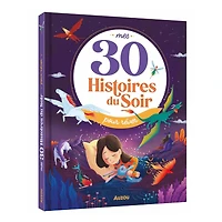 Mes 30 Histoires du Soir pour Rêver