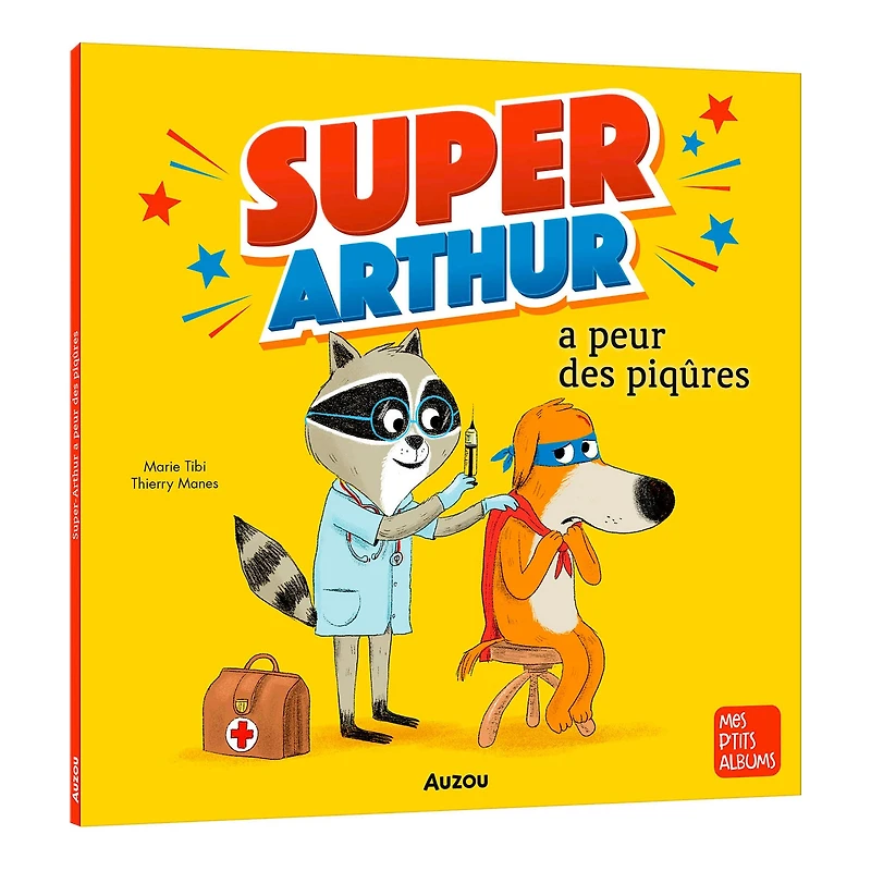 Super Arthur A Peur Des Piqûres