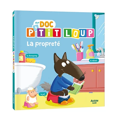 Mon Doc P'tit Loup - La Propreté