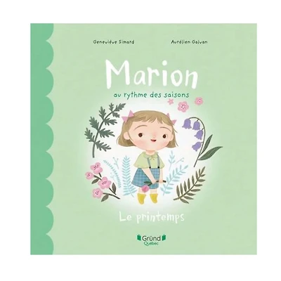 Marion au Rythme des Saisons - Le Printemps