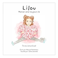 Livre Lilou Maman sera toujours là 