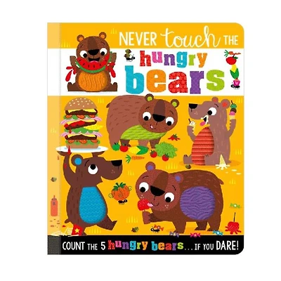 Never Touch The Hungry Bears