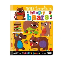 Never Touch The Hungry Bears