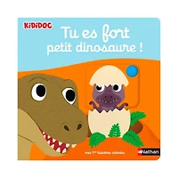Tu Es Fort Petit Dinosaure