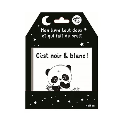 C'est Noir&blanc! Mon Livre Tout Doux et Qui fait du Bruit