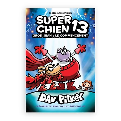 Super Chien: No13 - Gros Jean:  Le Commencement