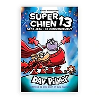Super Chien: No13 - Gros Jean:  Le Commencement
