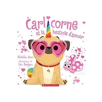 Carlicorne Et La Bestiole D'amour