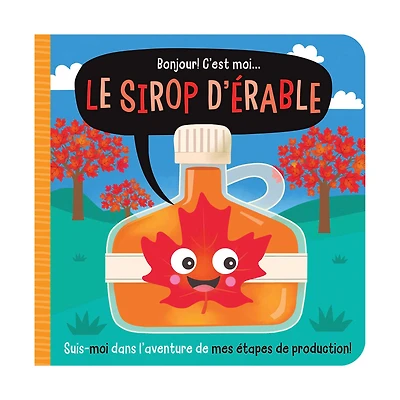 Bonjour! C'est Moi...le Sirop D'Érable