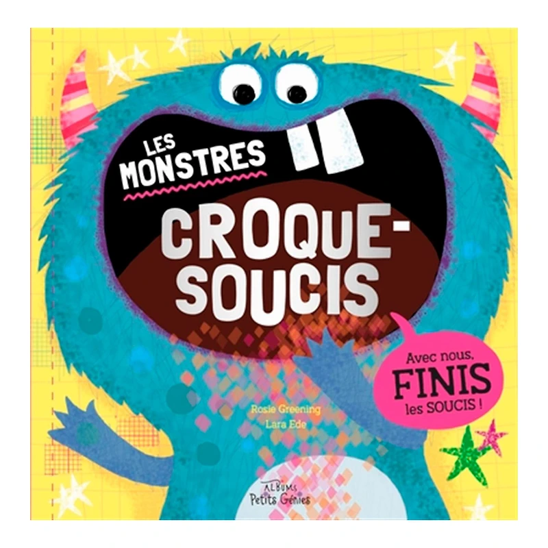 Les Monstres Croque-Soucis