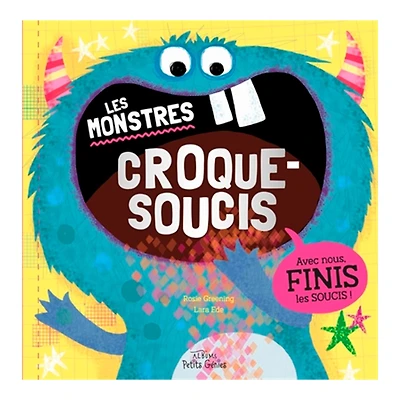 Les Monstres Croque-Soucis