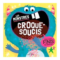 Les Monstres Croque-Soucis