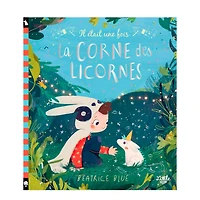 Il était une fois La corne des licornes