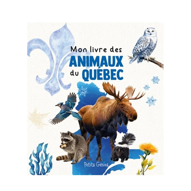 Mon Livre Des Animaux du Québec