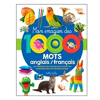 Mon Imagier des 1000 Mots Anglais / Français