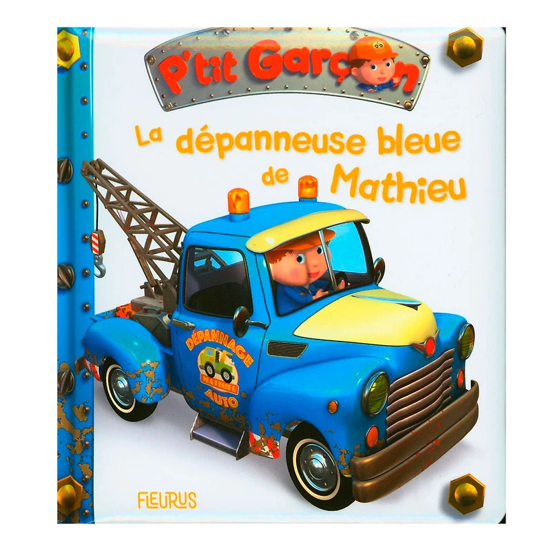 La Dépanneuse Bleue de Mathieu