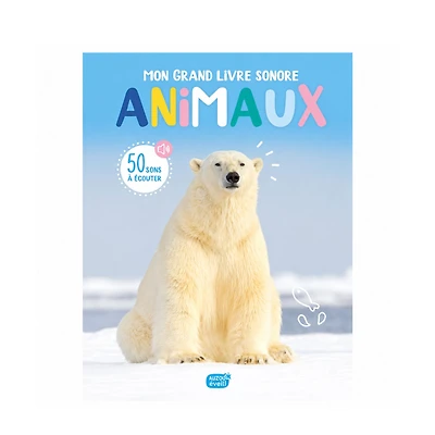 Mon Grand Livre Sonore : Animaux