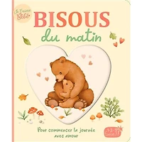 Bisous Du Matin -Pour Commencer la Journée avec Amour