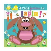 Ne Touche Jamais Un Lapin!