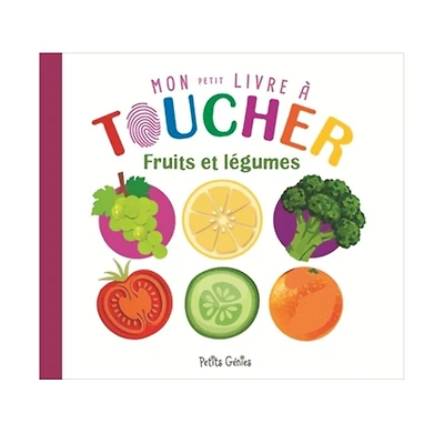 Mon Livre À Toucher - Fruits Et Légumes