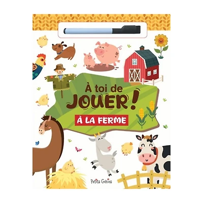 À Toi De Jouer! À la Ferme