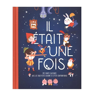 Il Était Une Fois Mes Contes Classiques