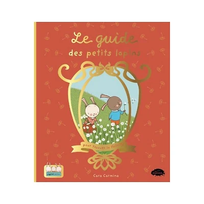 Le Guide Des Petits Lapins Pour Trouver La Felicità