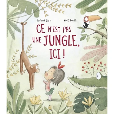 Ce N'est Pas Une Jungle, Ici!