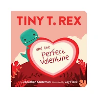 Tiny T. Rex and the Perfect Valentine