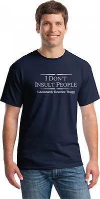T-shirt I Don't Insult People