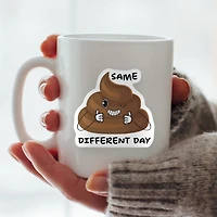 Same S#!t Different Day Vinyl Sticker