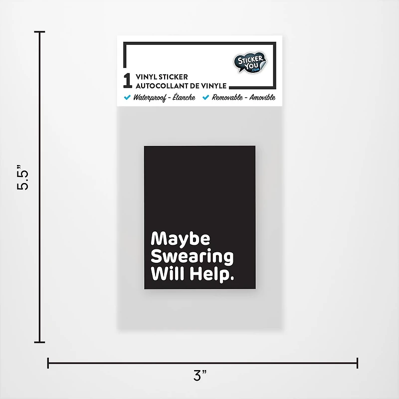 Maybe Swearing Will Help Vinyl Sticker